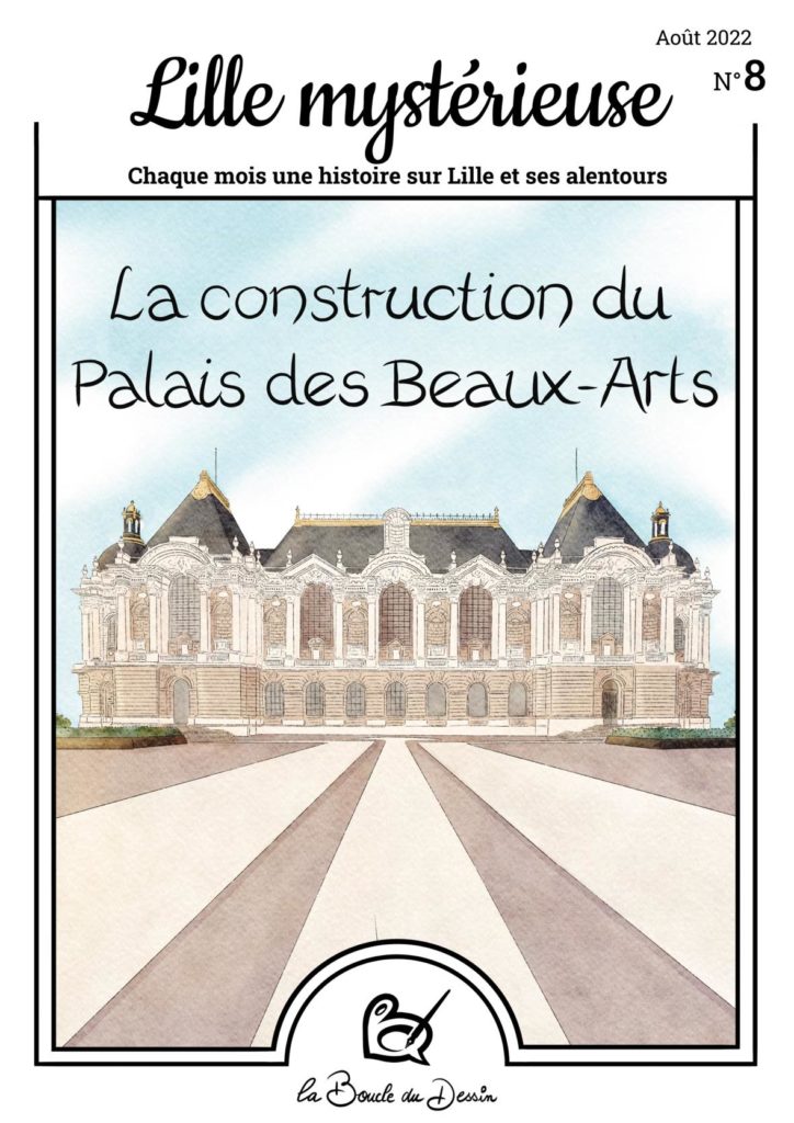 N°8 Lille mystérieuse - La construction du Palais des Beaux-Arts