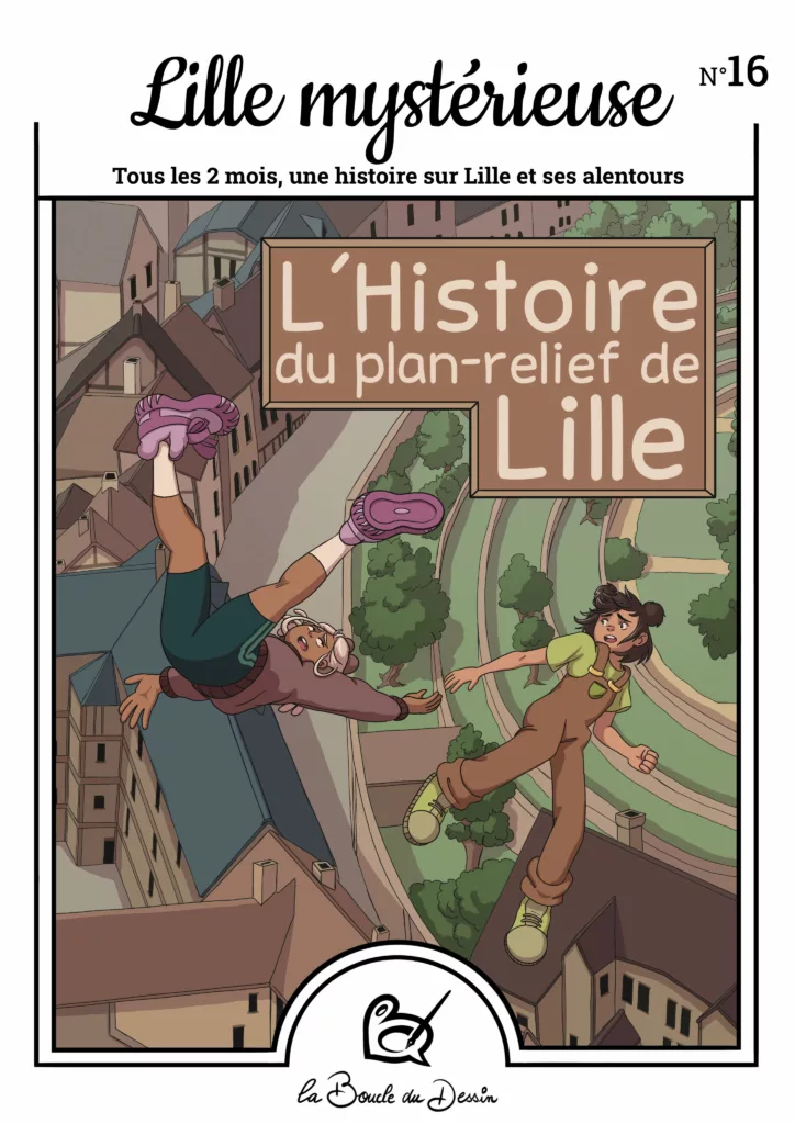 N°16 Lille mystérieuse - L'histoire du plan-relief de Lille