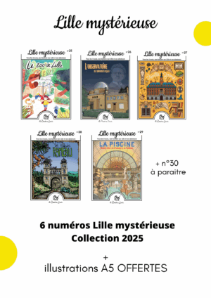 Pack 6 numéros Lille mystérieuse Collection 2025