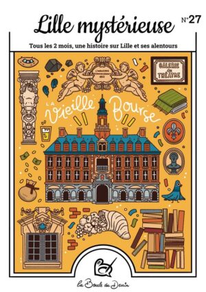 N°27 Lille Mystérieuse – La Vieille Bourse