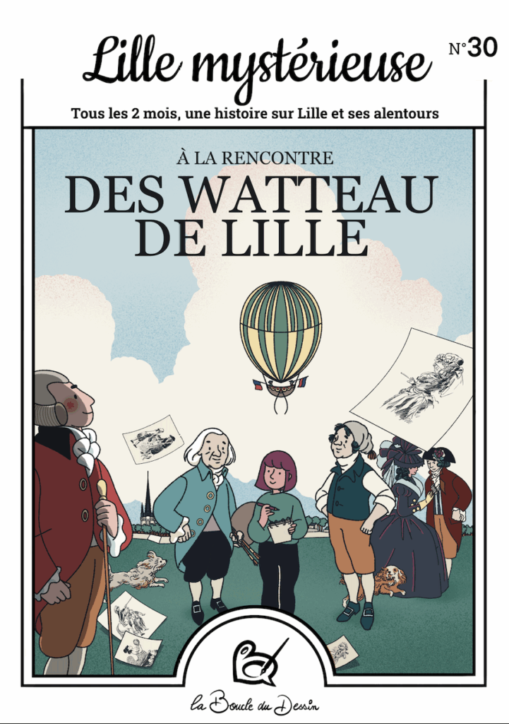 N°30 Lille mystérieuse – Les Watteau de Lille